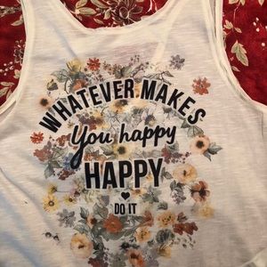 Whatever makes you happy tank top